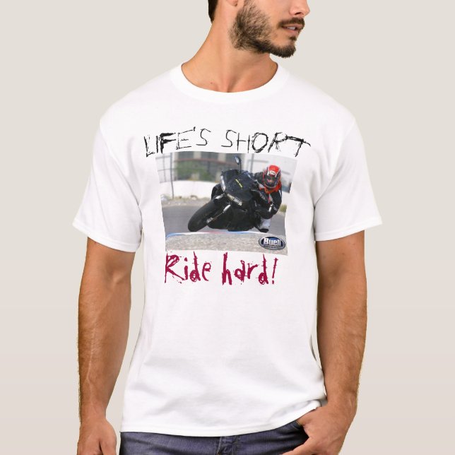 Ride hard - Customised T-Shirt (Front)