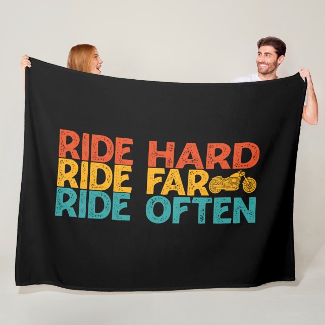 Ride Hard Ride Far Ride Often Motorcycle Rider     Fleece Blanket (In Situ)