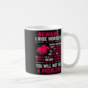 Ride Horses Horseback Rider Equestrian Riding Gift Coffee Mug