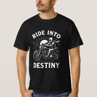 Ride Into Destiny T-Shirt