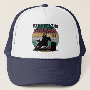 ride it like you stole it trucker hat