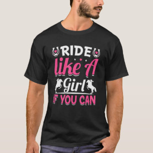 Ride Like A Girl Barrel Racer Horse Racing Graphi T-Shirt