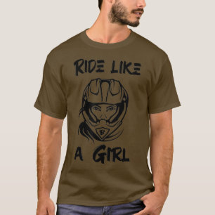 Ride like a Girl Motocross Dirt Bike Women ATV T-Shirt
