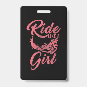Ride Like A Girl Motorcycle Funny Gift ID Badge