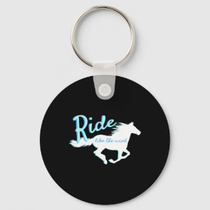 Ride Like The Wind-horse Lovers For Girls & Wo Key Ring