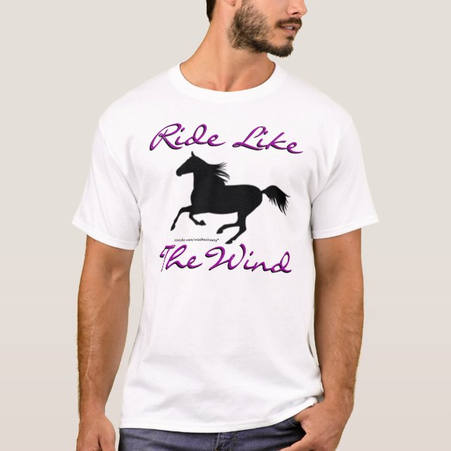 Ride Like The Wind T-Shirt (Front)