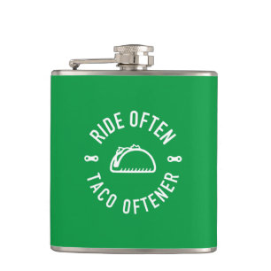 Ride Often Taco Oftener Hip Flask