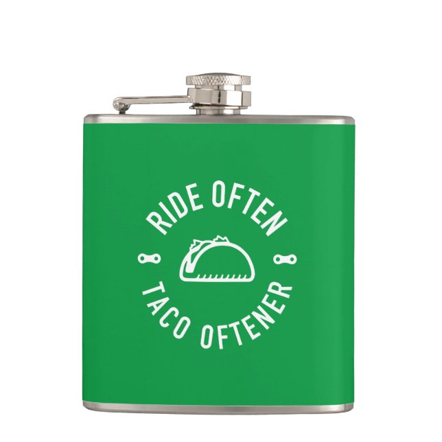 Ride Often Taco Oftener Hip Flask (Front)