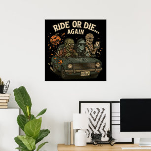 Ride Or Die Again Undead Crew Halloween Car Poster