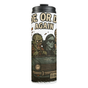 Ride or Die Again - Undead Crew Vibes Thermal Tumbler