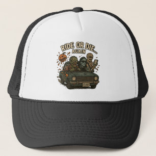 Ride or Die Again - Undead Crew Vibes Trucker Hat
