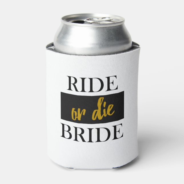 Ride or Die Bride Can Cooler (Can Front)