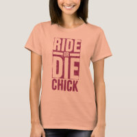 ride or die chick