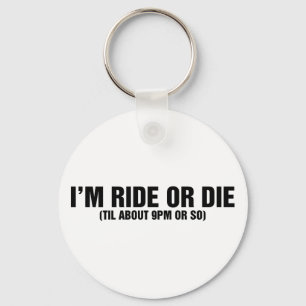 Ride or Die Key Ring