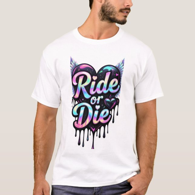 Ride or Die T-Shirt (Front)