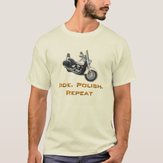 Ride. Polish. Repeat T-Shirt