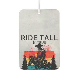 Ride tall n’ true car air freshener