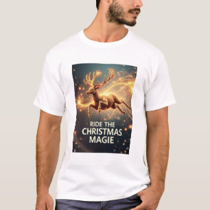 **RIDE THE CHRISTMAS MAGIC** T-Shirt