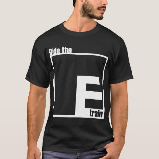 Ride the Etrain #3 T-Shirt