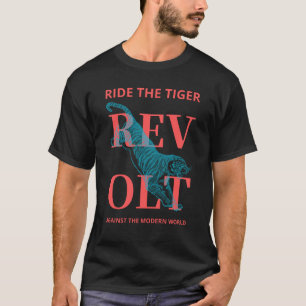 Ride The Tiger Revolt Traditionalist Reactionary T-Shirt