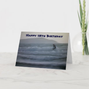RIDE THE WAVE AND HAVE FUN ON 15th BIRTHDAY Card