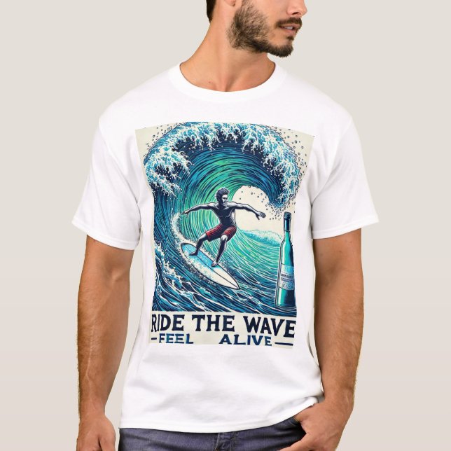 Ride the Wave, Feel Alive – Surfer T-Shirt (Front)