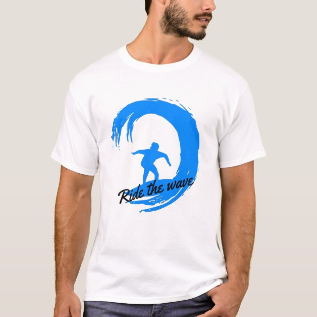 Ride the wave T-Shirt (Front)