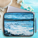 Ride the Waves Quote Hawaii Blue Ocean Photo Laptop Sleeve<br><div class="desc">“Ride the waves” and remind yourself of the fresh salt smell of the ocean air. Relax, breathe, and experience the dramatic turquoise waves of the Hawaiian Pacific with this stunning, vibrantly-coloured photography neoprene laptop sleeve. This laptop sleeve comes in three sizes: 15", 13", and 10”. Makes a great gift for...</div>