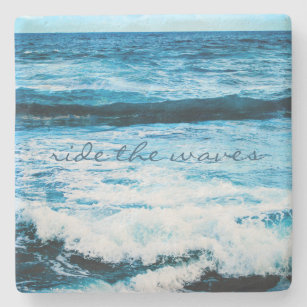 Ride the Waves Quote Hawaii Blue Ocean Photo Stone Coaster