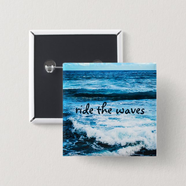 Ride the Waves Quote Hawaii Turquoise Ocean Photo 15 Cm Square Badge (Front & Back)