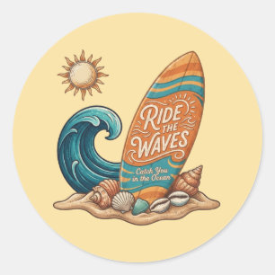 Ride the Waves" Surfing Summer Vibes Round Sticker