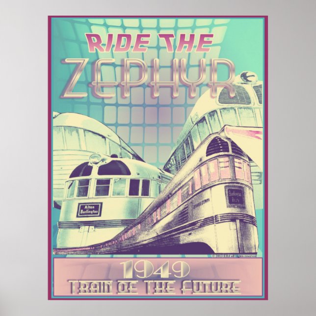 Ride The Zephyr 1949 Train Of The Future Poster (Front)