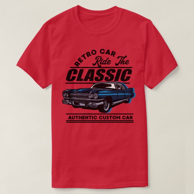 RIDE THR CLASSIC CAR CARTOON T-Shirt (Design Front)