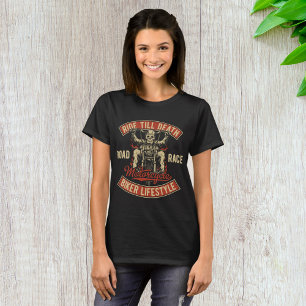 Ride Till Death Biker Lifestyle T-Shirt