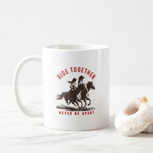 Ride together- A wonderful Western life 11# Coffee Mug