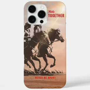 Ride together- A wonderful Western life    iPhone 16 Pro Max Case