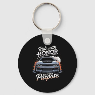Ride With Honor Car Lover  Key Ring