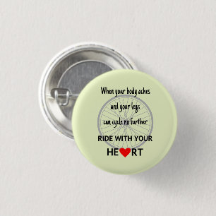 Ride with your heart motivational green 3 cm round badge