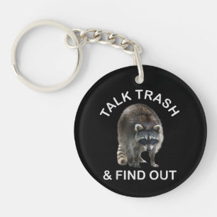 Ridiculous Racoon & Racoon Clothes Talk Trash an Key Ring
