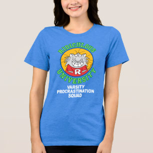 RIDICULOUS UNIVERSITY Tri-Blend SHIRT