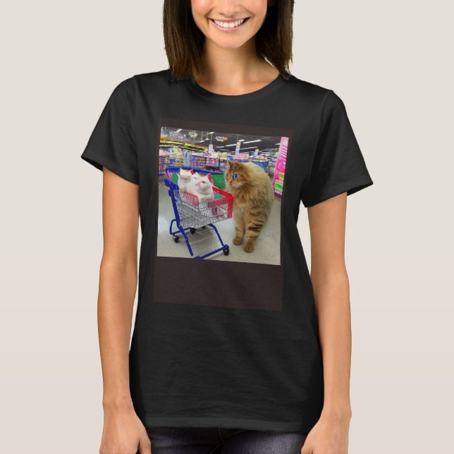 Ridiculous Weird Cats Going Shopping Strange Kitte T-Shirt (Front)