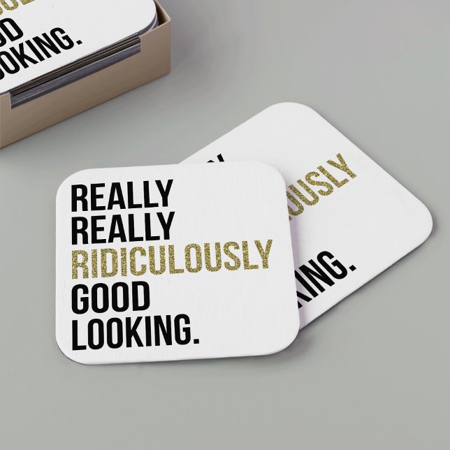 Ridiculously Good Looking Quote Square Paper Coaster (Creator Uploaded)