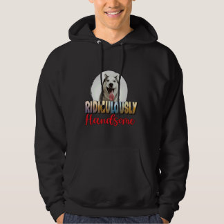 Ridiculously Handsome  My Siberian Husky Hoodie