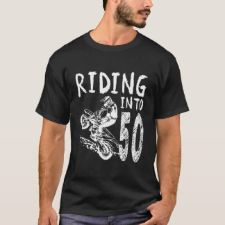 Riding Into 50Th Birthday Boy Dirt Bike Party 50 Y T-Shirt
