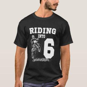 Riding Into 6 Motorcycle Dirt Bike 6th Birthday Bi T-Shirt