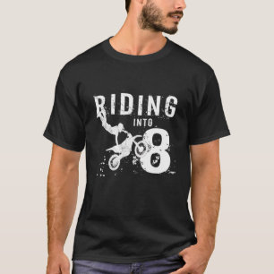 Riding Into 8 Years Old 8Th Birthday Boy Dirt Bike T-Shirt