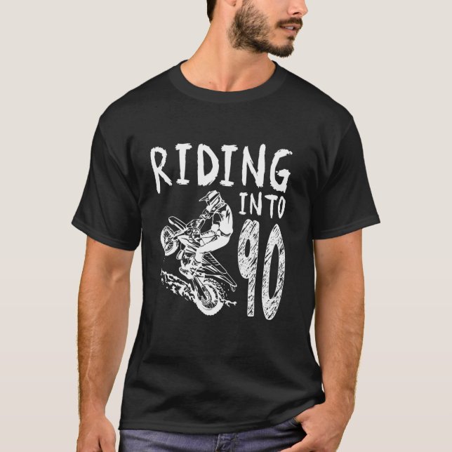 Riding Into 90th Birthday Boy Dirt Bike Party 90 Y T-Shirt (Front)