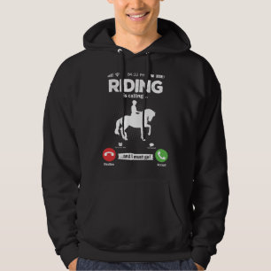 Riding Is Calling I Must Go Horses Girls Hobby Rid Hoodie