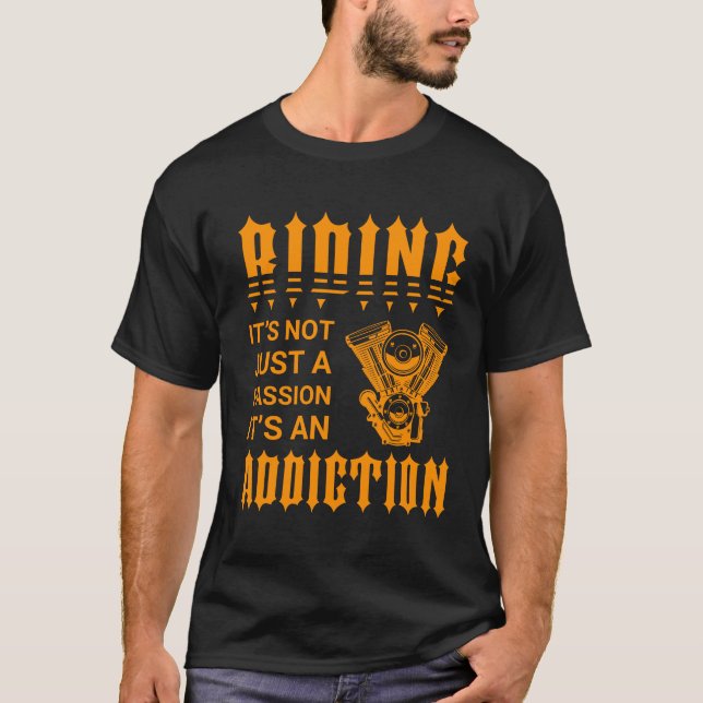 Riding Is Not Just Passion  T-Shirt (Front)