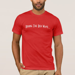 Riding The Red Wave Republican Voters Support T-Shirt